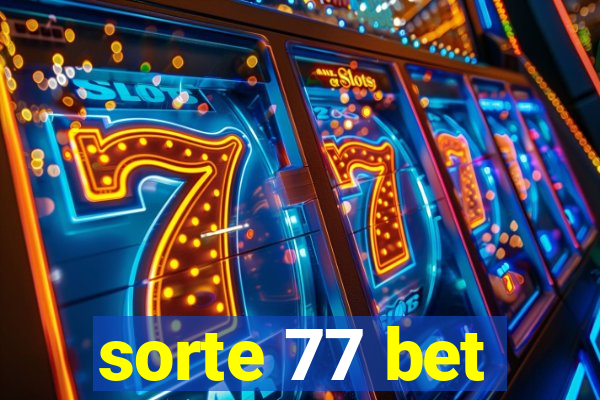 sorte 77 bet